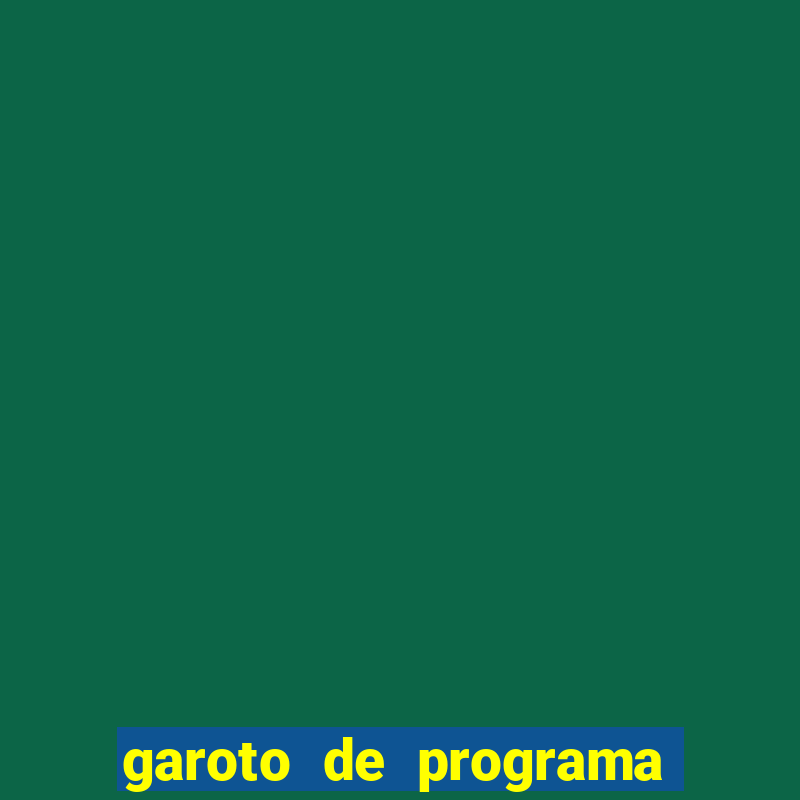 garoto de programa na zona leste