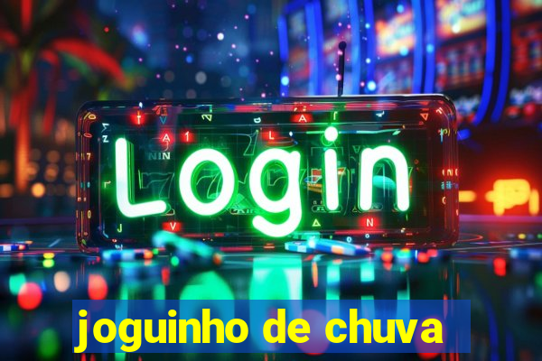 joguinho de chuva