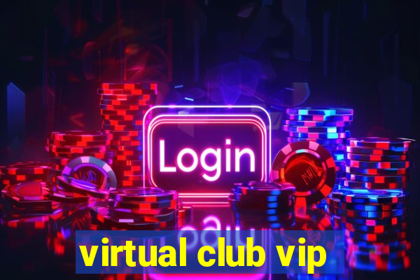 virtual club vip