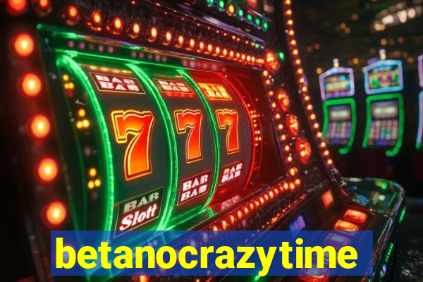 betanocrazytime