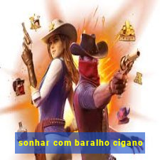 sonhar com baralho cigano