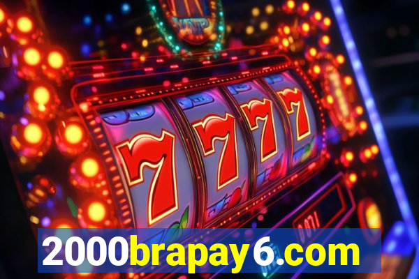 2000brapay6.com