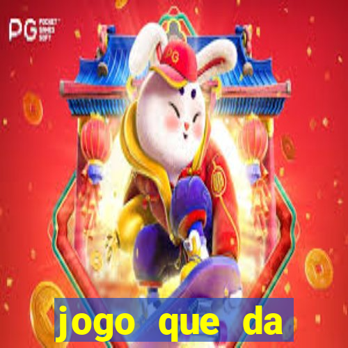 jogo que da dinheiro sem precisar depositar