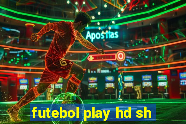 futebol play hd sh