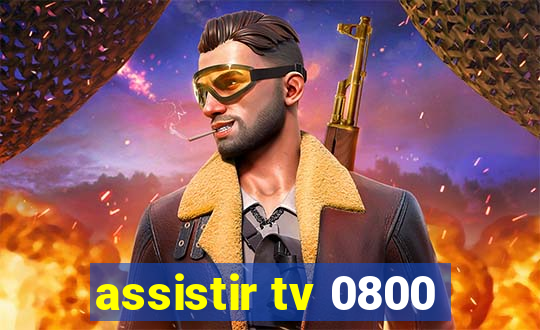 assistir tv 0800