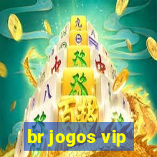 br jogos vip