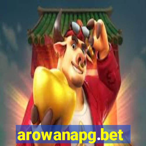 arowanapg.bet