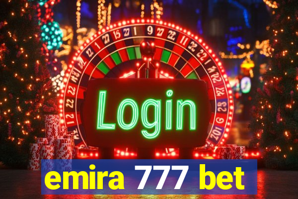 emira 777 bet