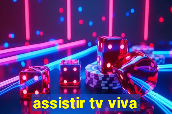 assistir tv viva