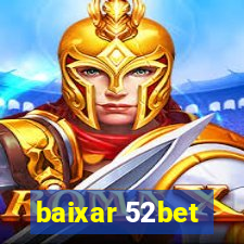 baixar 52bet