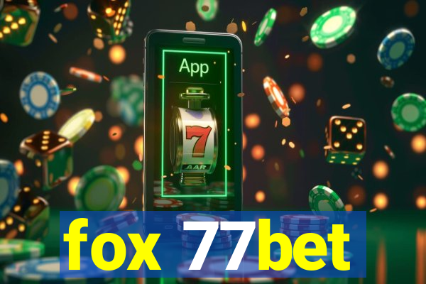 fox 77bet