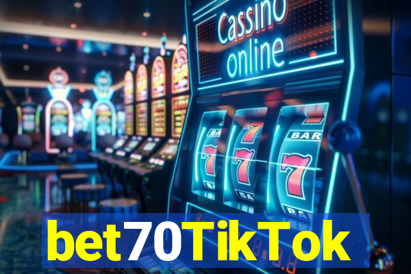 bet70TikTok