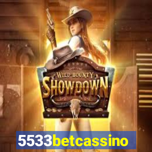 5533betcassino