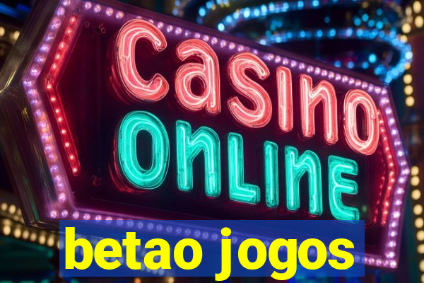 betao jogos