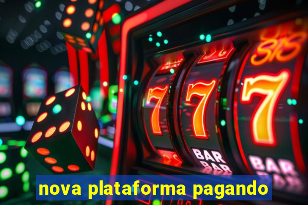 nova plataforma pagando