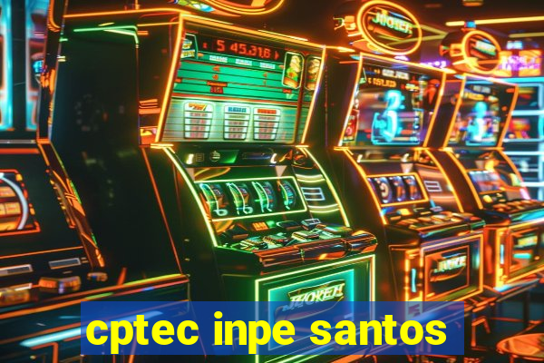 cptec inpe santos