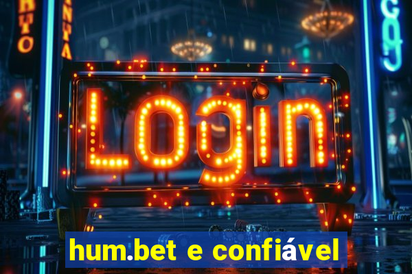 hum.bet e confiável