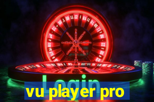 vu player pro