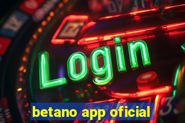 betano app oficial