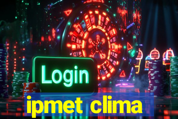 ipmet clima