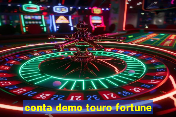 conta demo touro fortune