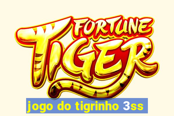 jogo do tigrinho 3ss