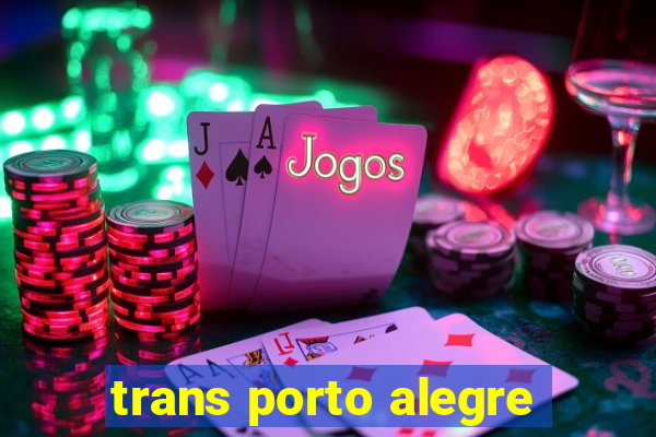 trans porto alegre