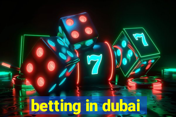 betting in dubai