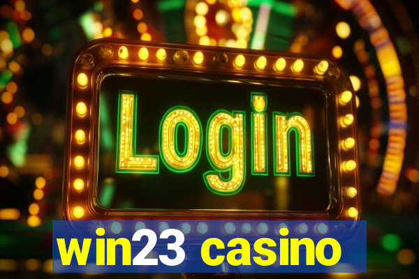 win23 casino