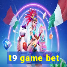 t9 game bet