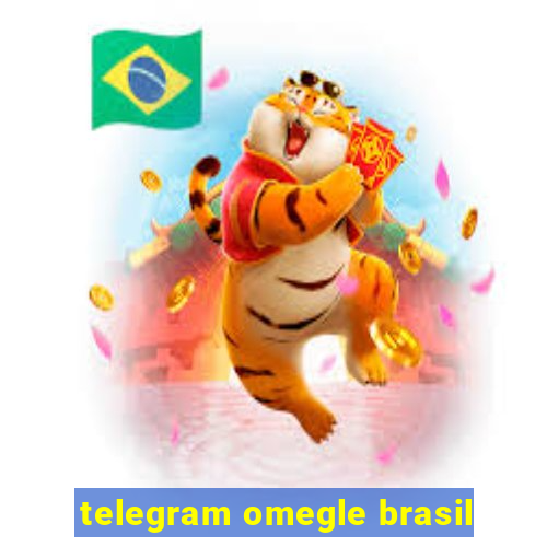 telegram omegle brasil