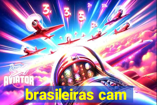 brasileiras cam