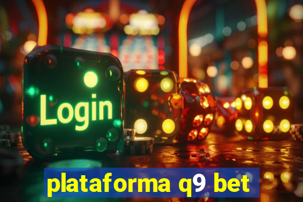 plataforma q9 bet