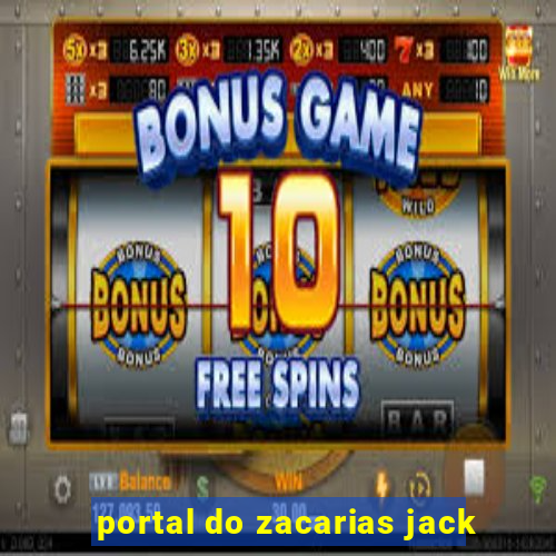 portal do zacarias jack