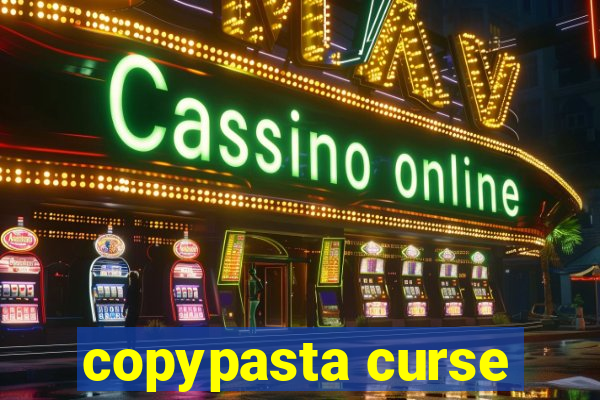 copypasta curse