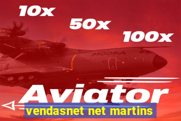 vendasnet net martins