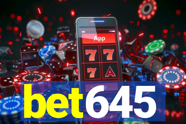 bet645