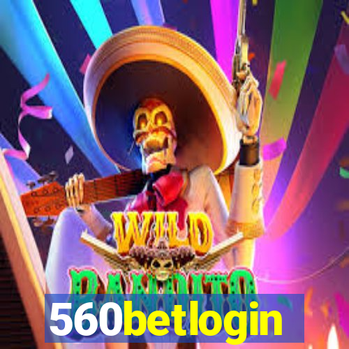 560betlogin