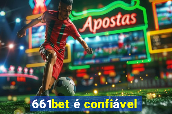 661bet é confiável