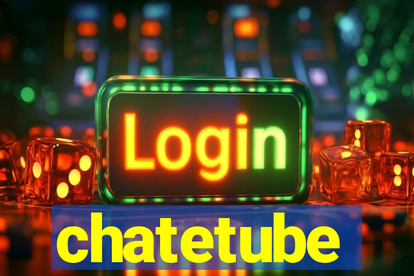 chatetube