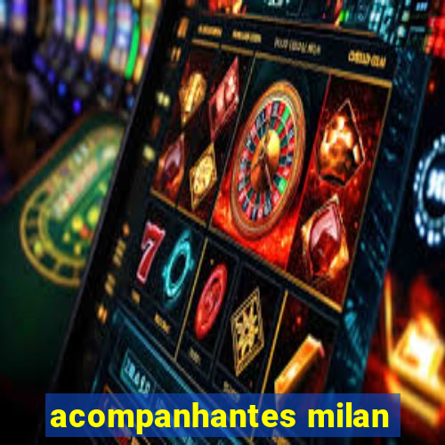 acompanhantes milan