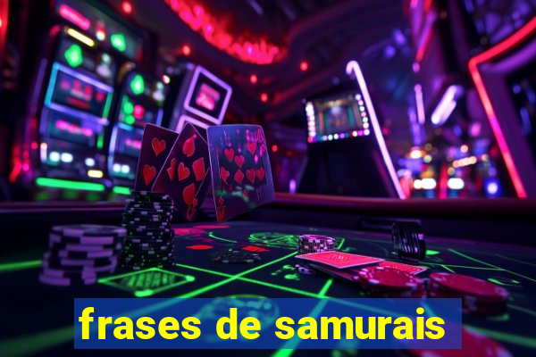 frases de samurais