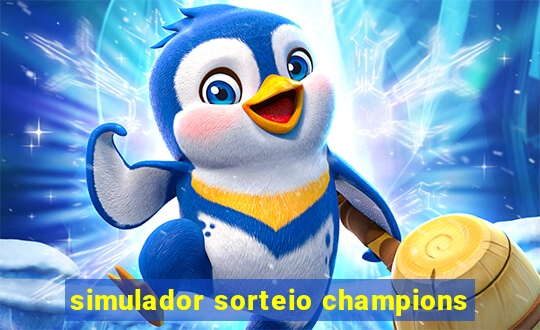 simulador sorteio champions