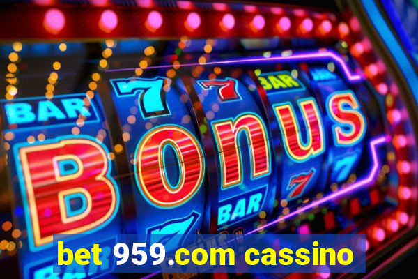 bet 959.com cassino