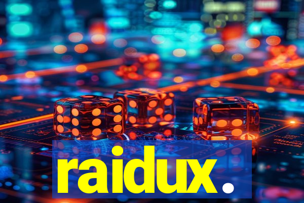 raidux.