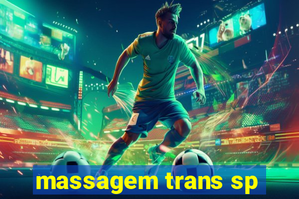 massagem trans sp