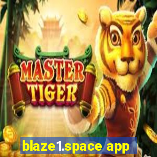 blaze1.space app