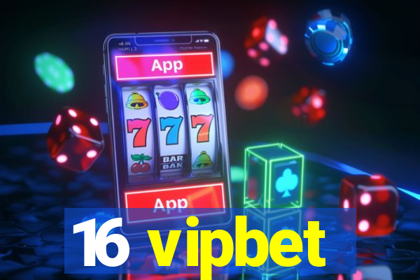 16 vipbet