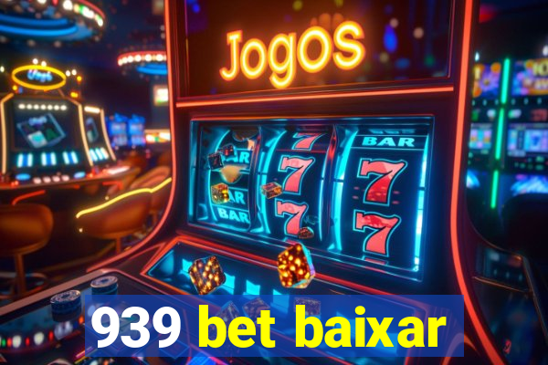 939 bet baixar