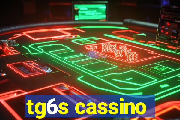 tg6s cassino